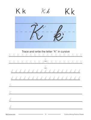 How to Spell K in Cursive: A Journey Through Loops and Whirls